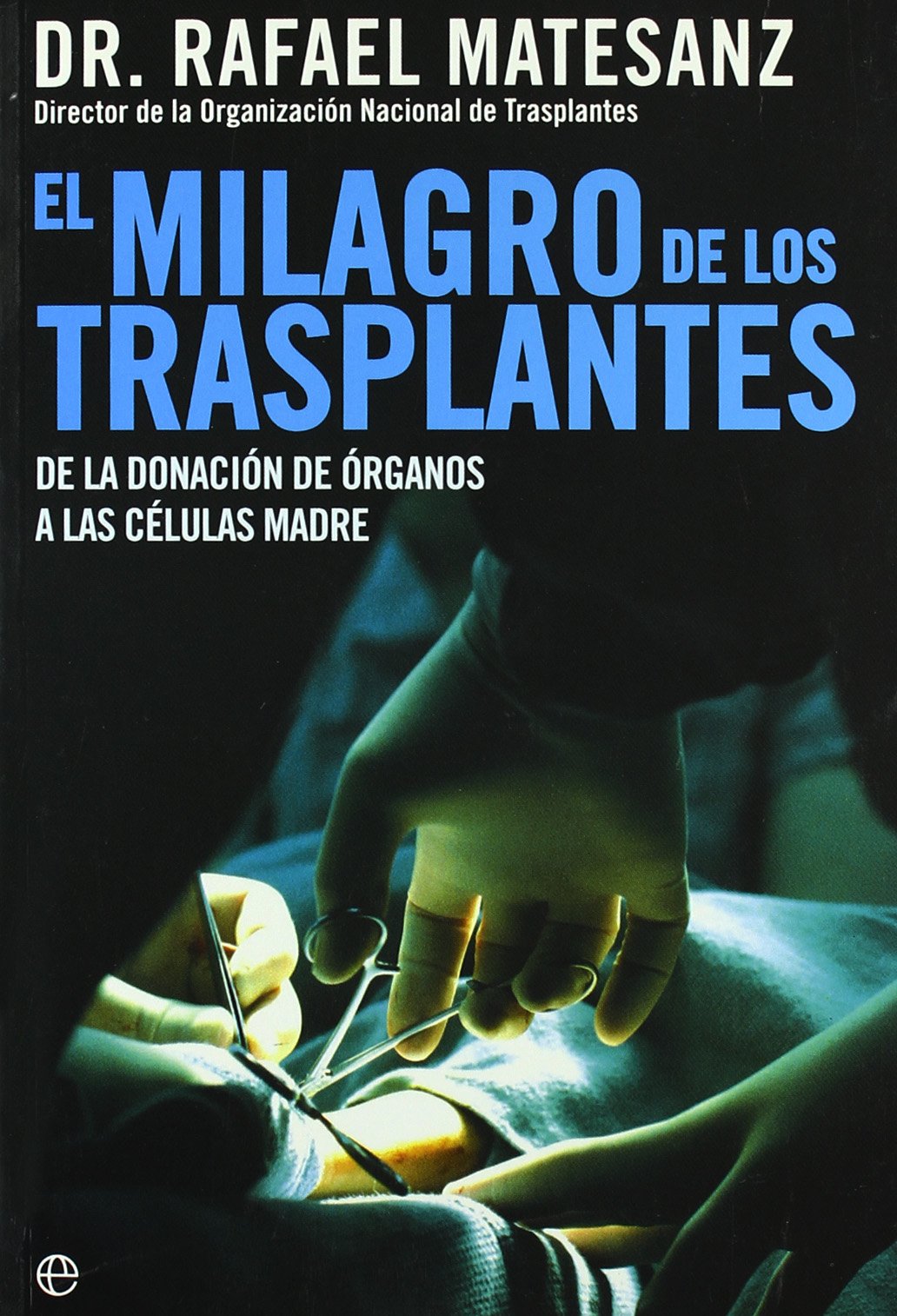 El Milagro De Los Transplantes