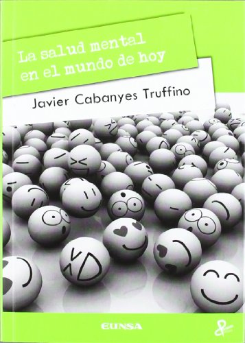 La salud mental en el mundo de hoy (Persona y cultura)