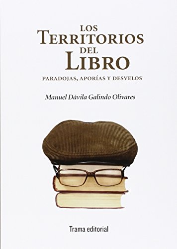 Los territorios del libro: paradojas, aporías y desvelos (Tipos móviles)