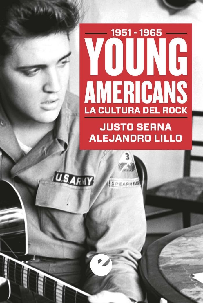 Young Americans. La cultura del rock (1951-1965) (Serie Coolture)