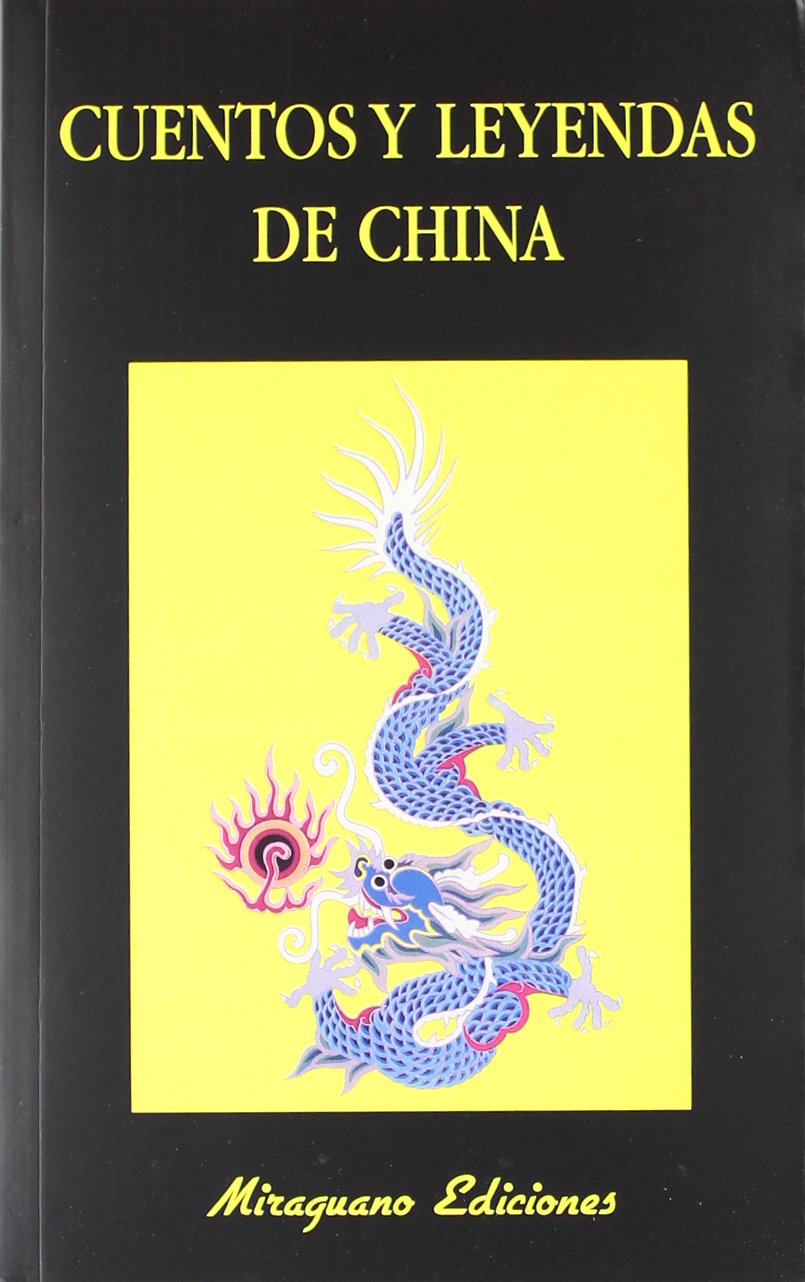 Cuentos y Leyendas de China (Libros de los Malos Tiempos)