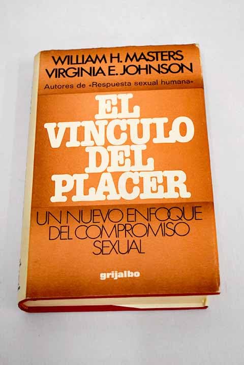 El vínculo del placer: un nuevo enfoque del compromiso sexual