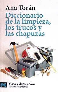 Diccionario de la limpieza, los trucos y las chapuzas (El Libro De Bolsillo - Varios)