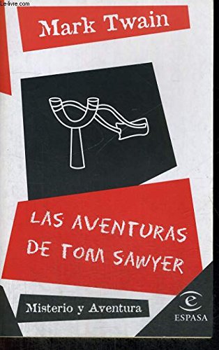 Las aventuras de tom sawyer (misterio y aventura; (1))