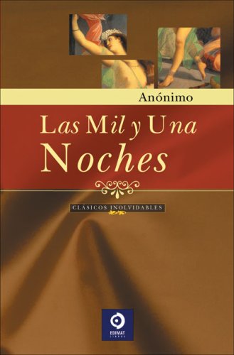 Mil Y Una Noches, Las (Clasicos Inolvidables)