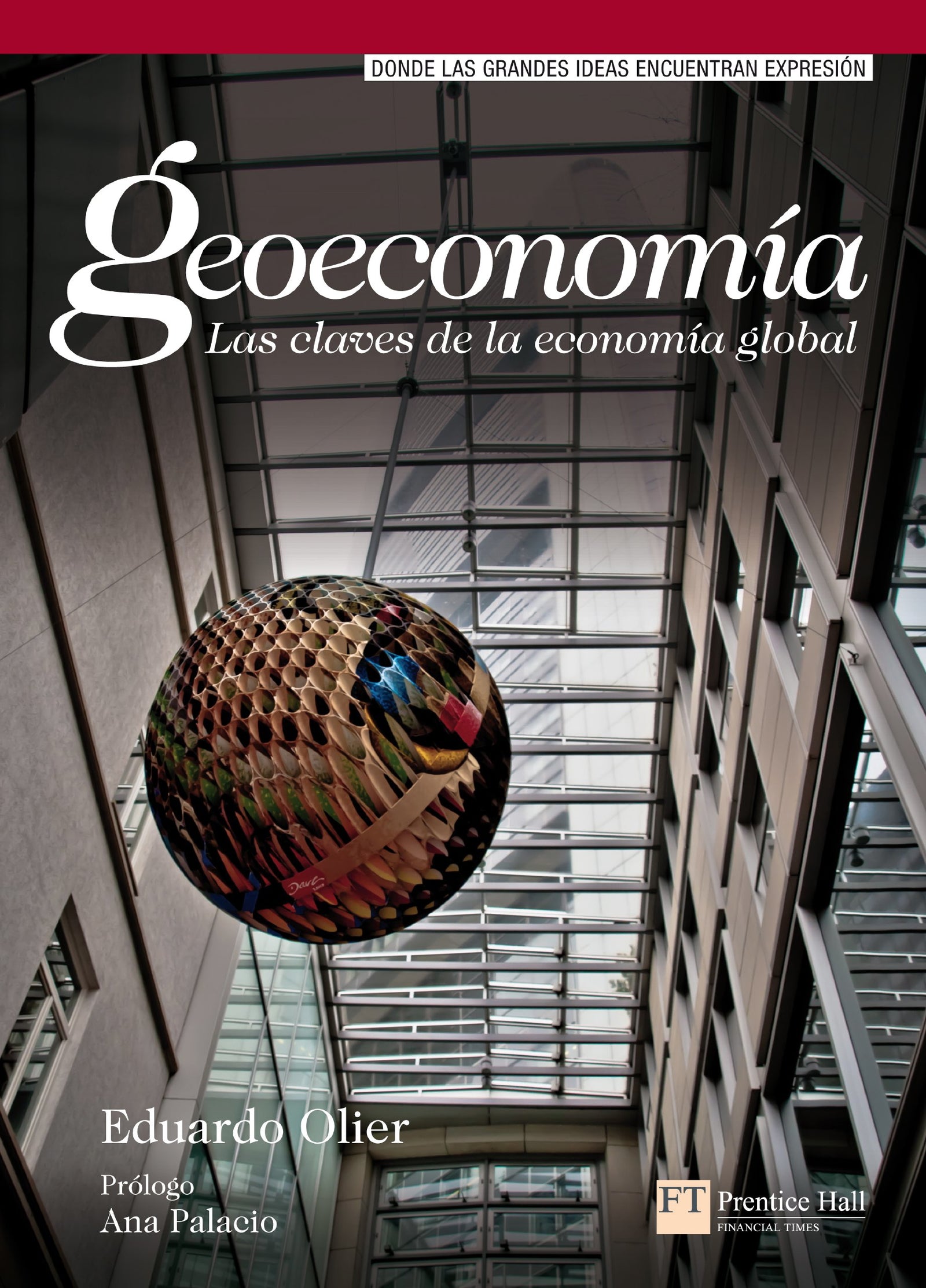 Geoeconomía - Las claves de la economía global