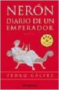 Neron, Diario de un Emperador / Neron, Diary of an Emperor: 543 (Best Seller)