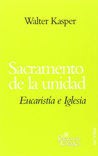 Sacramento de la unidad: Eucaristía e Iglesia: 138 (Presencia Teológica)