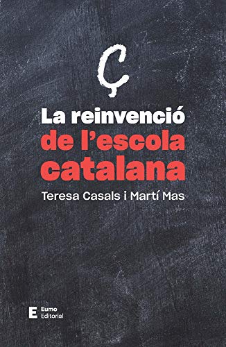 La Reinvenció De L'Escola Catalana: Un compromís col·lectiu (Documents)