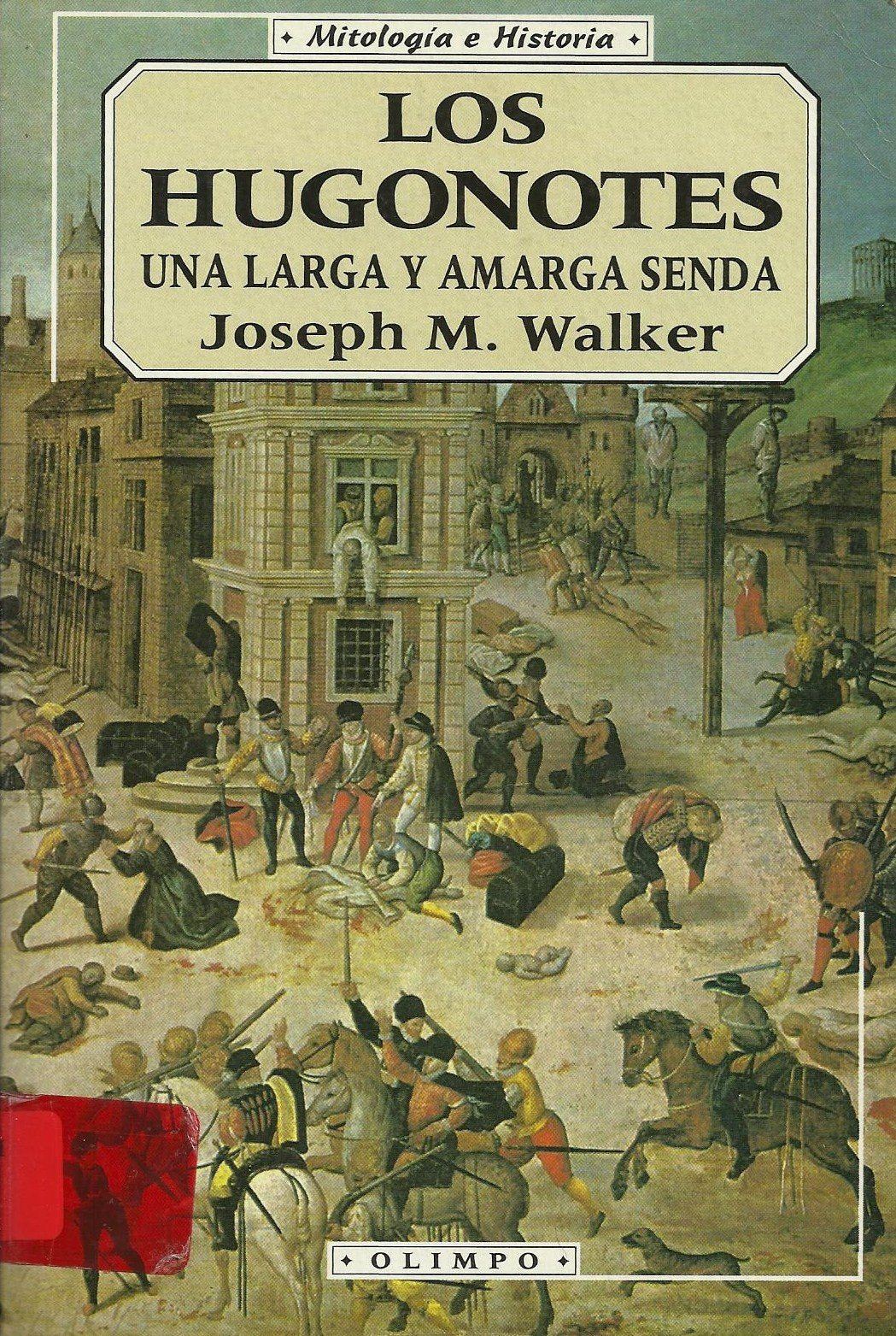 Los hugonotes: una larga y amargasenda