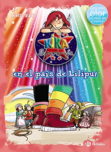 Kika Superbruja en el país de Liliput (ed. COLOR) (Castellano - A PARTIR DE 8 AÑOS - PERSONAJES - Kika Superbruja)