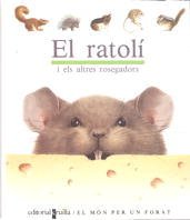 El ratolí: I els altres rosegadors: 13 (Mundo maravilloso)