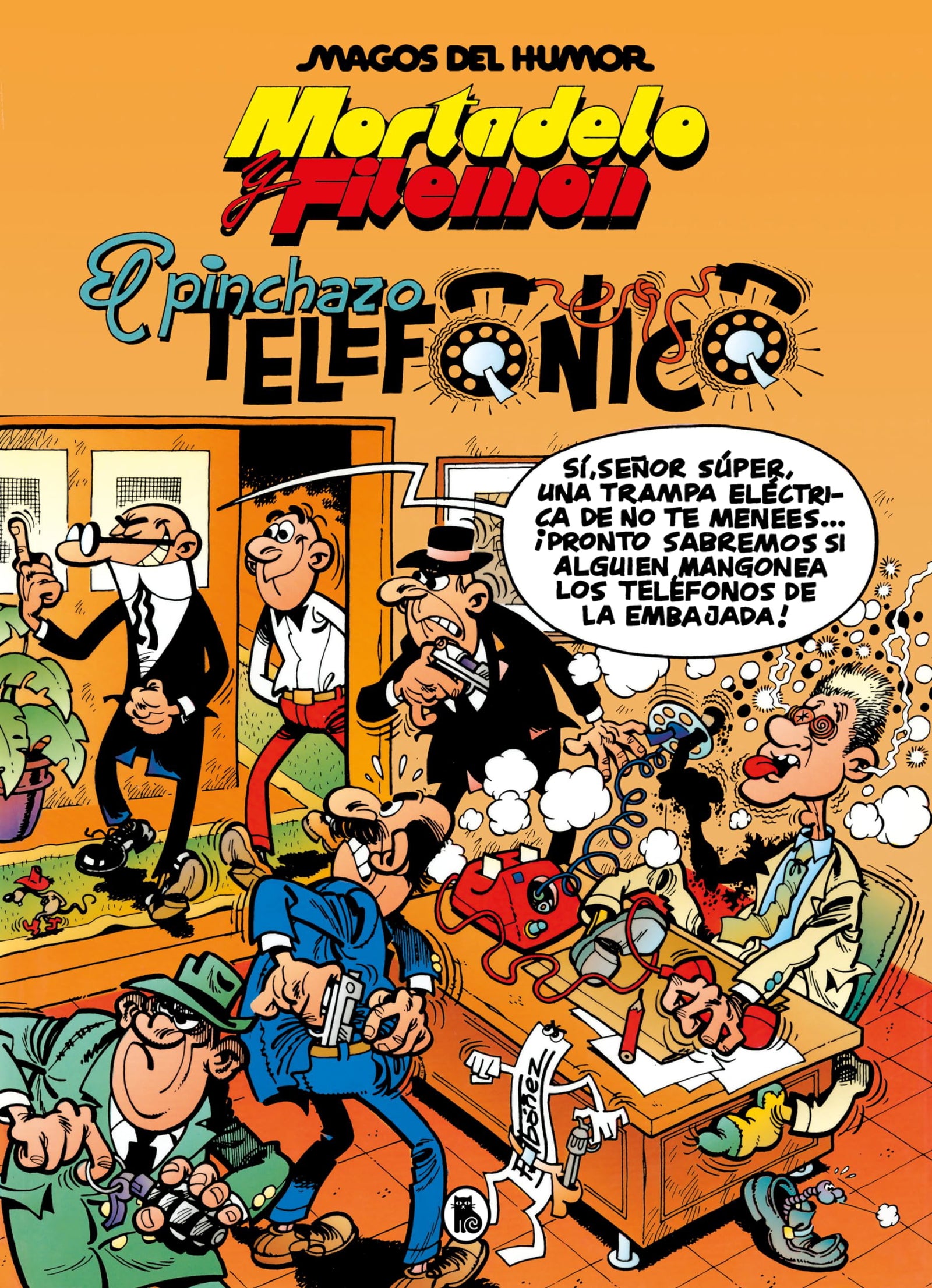 Mortadelo y Filemón. El pinchazo telefónico (Magos del Humor 55) (Bruguera Clásica)