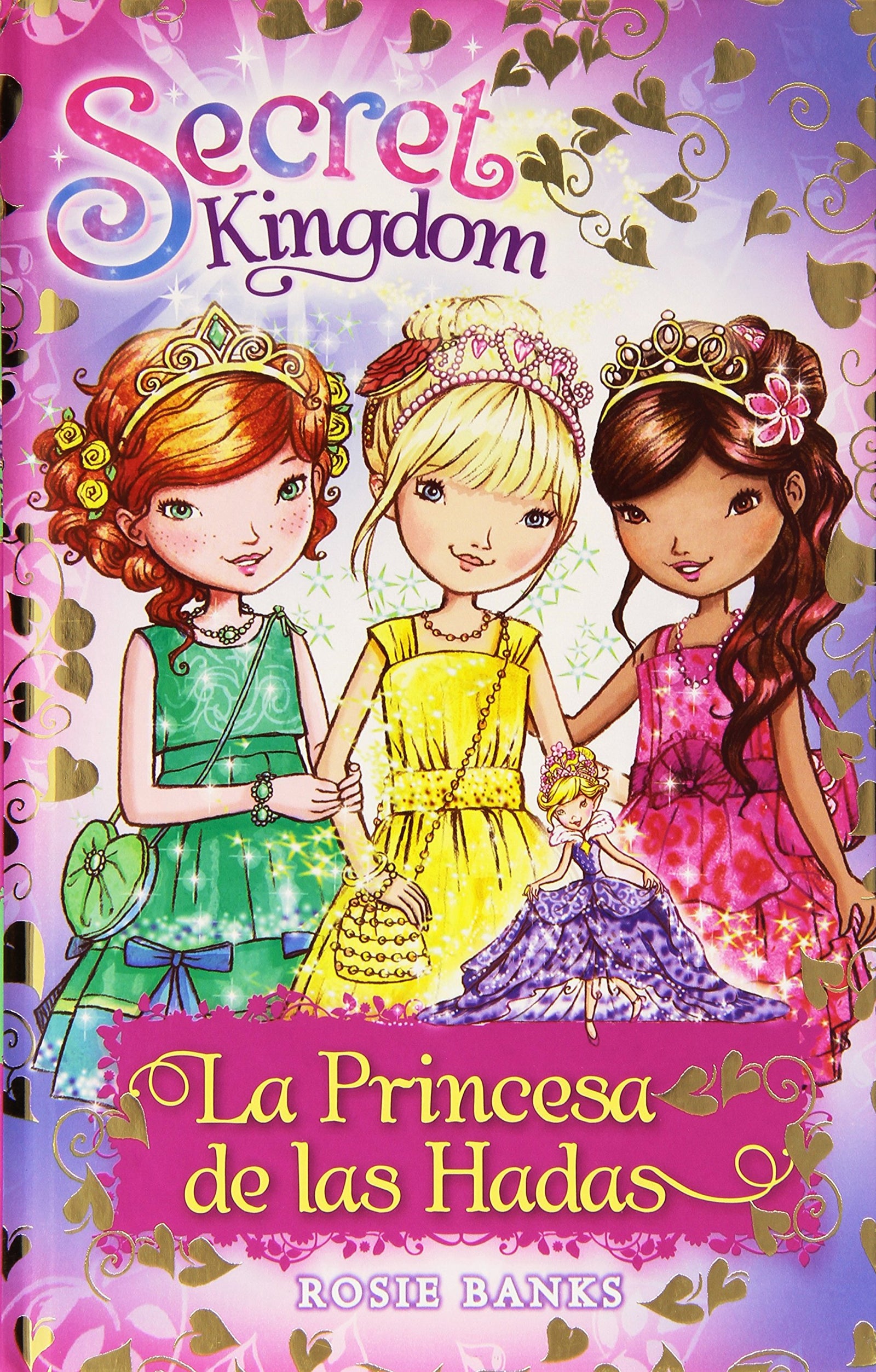 La Princesa De Las Hadas: 54 (Secret Kingdom)