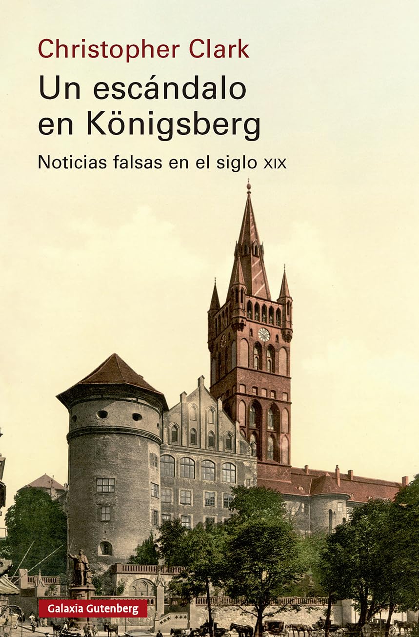 Un escándalo en Königsberg: Noticias falsas en el siglo XIX (Historia)