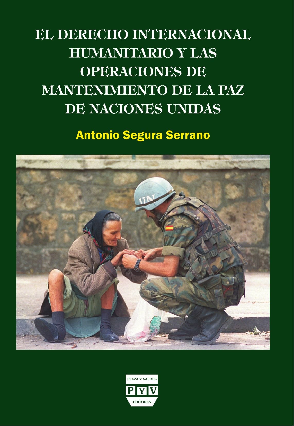 Derecho Internacional Humanitario (SIN COLECCION)