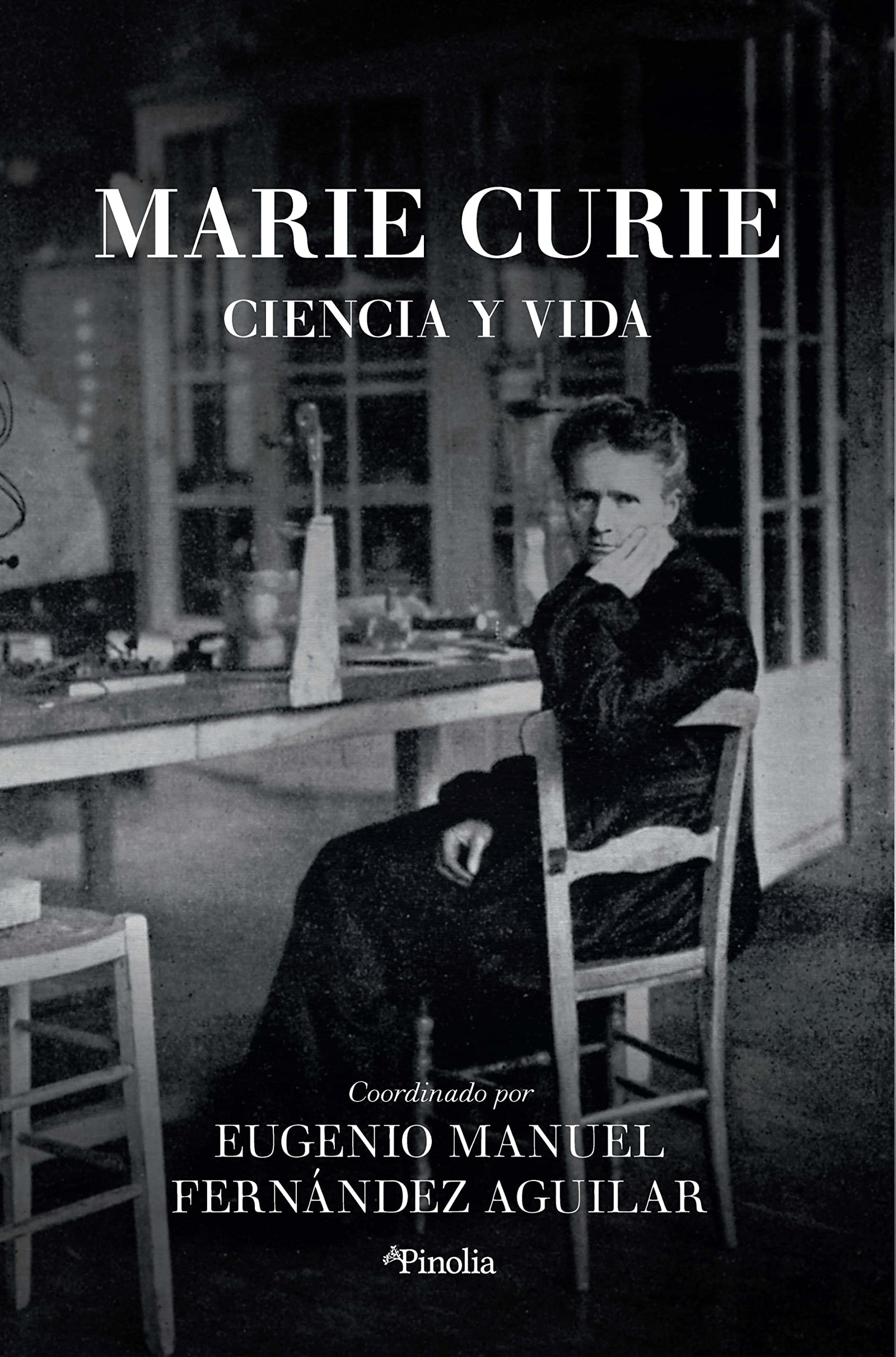 Marie Curie. Ciencia y vida (Biografías)