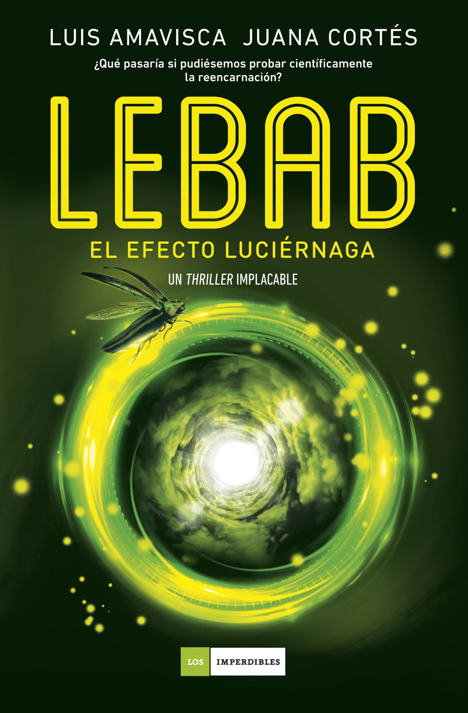 LEBAB. El efecto luciérnaga (LOS IMPERDIBLES)