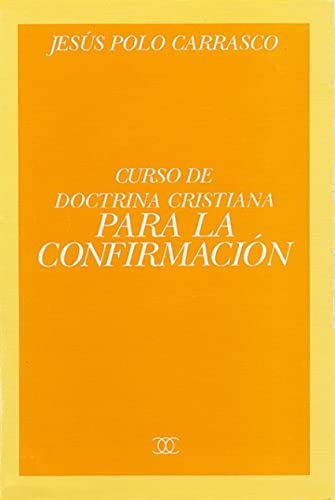 Curso doctrina cristiana para la Confirmación (Documentos MC)