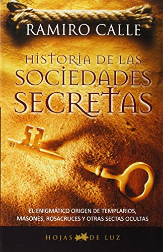HISTORIA DE LAS SOCIEDADES SECRETAS