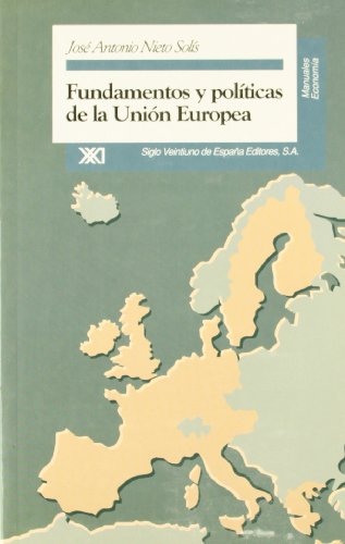 Fundamentos y políticas de la Unión Europea (Manuales)