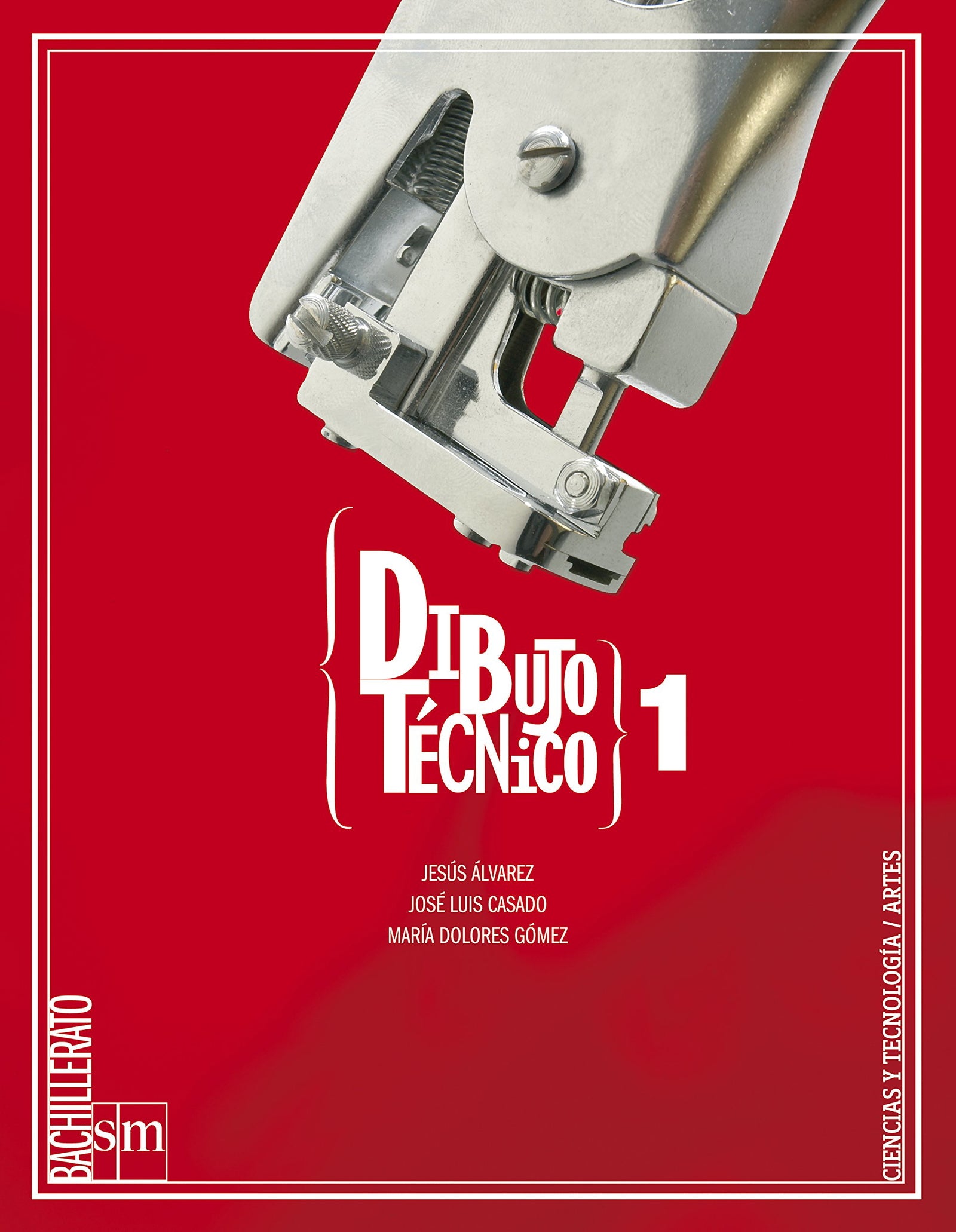 Dibujo técnico. 1 Bachillerato (Ciencias y Tecnología / Arte) - 9788467525410