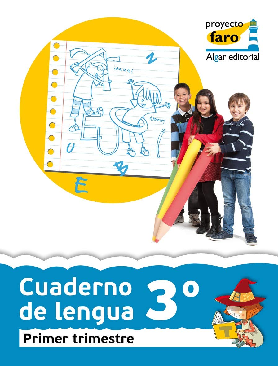Cuaderno de lengua 3 (1º trimestre): Lengua. Segundo ciclo de Primaria. 3 curso (Algar Editorial) - 9788498454574