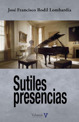 Sutiles presencias (CUENTOS)