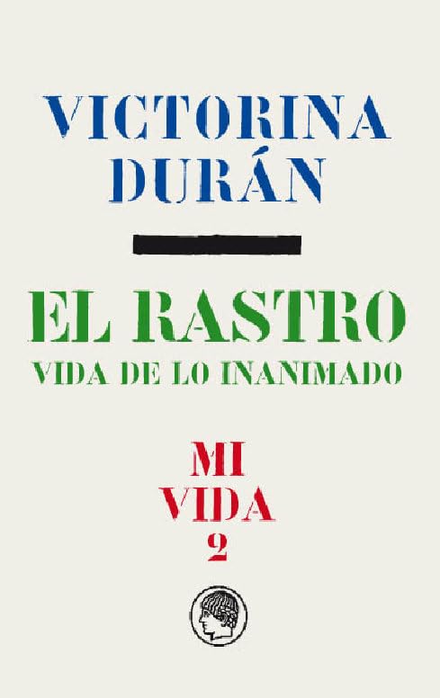 El rastro: Vida de lo inanimado (BIOGRAFIAS)