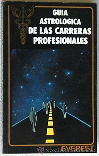 Guia Astrologica de Las Carreras Profesionales