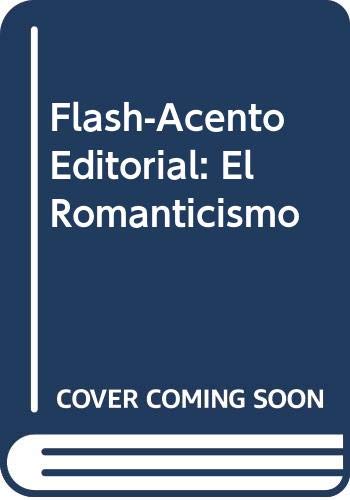 Flash-Acento Editorial: El romanticismo