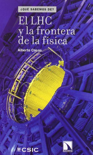 EL LHC Y LA FRONTERA DE LA FÖSICA