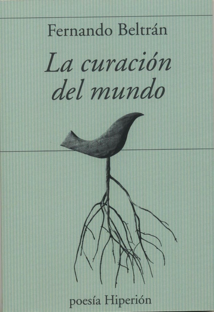 La curación del mundo: 775 (poesía Hiperión)