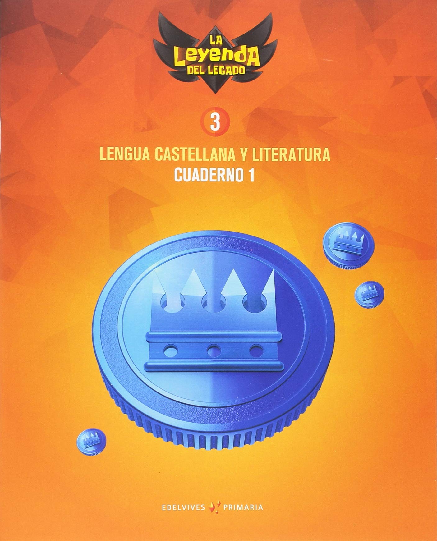 Proyecto: La leyenda del Legado. Lengua castellana y Literatura 3. Cuaderno 1