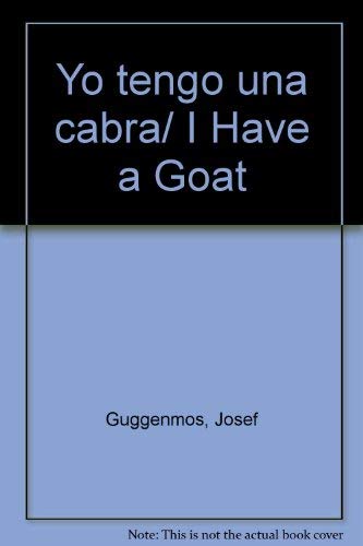 Yo tengo una cabra/ I Have a Goat