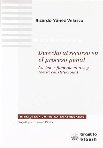 Derecho al recurso en el proceso penal