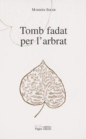 Tomb fadat per l'arbrat (Sèrie Poesia)