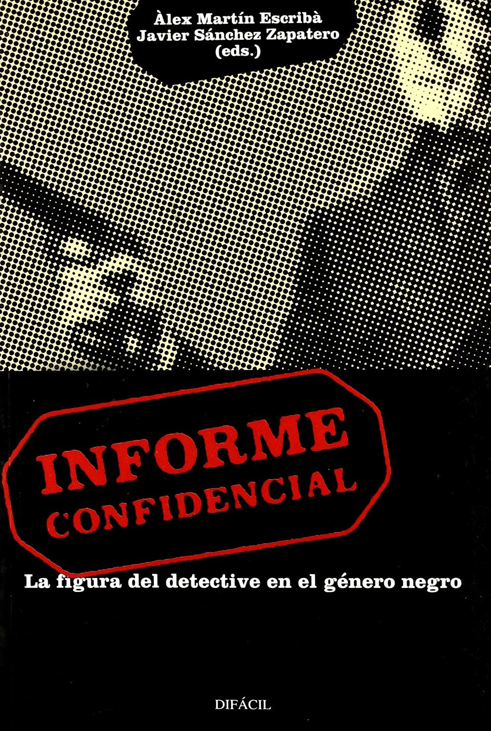 INFORME CONFIDENCIAL (DIFACIL)