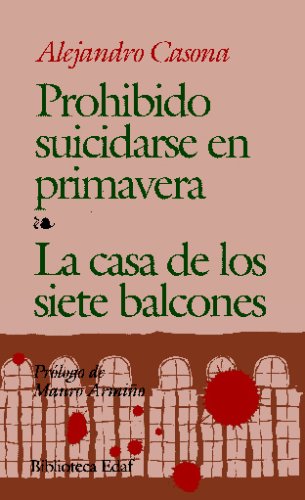 Prohibido Suicidarse En Primavera / La Casa De Los Siete Balcones