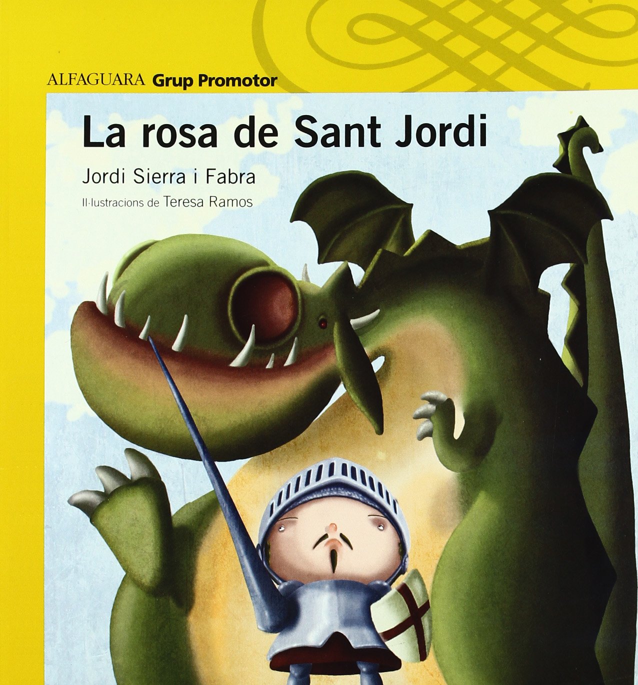 La rosa de Sant Jordi (Sèrie groga àlbum. A partir de 5 anys)