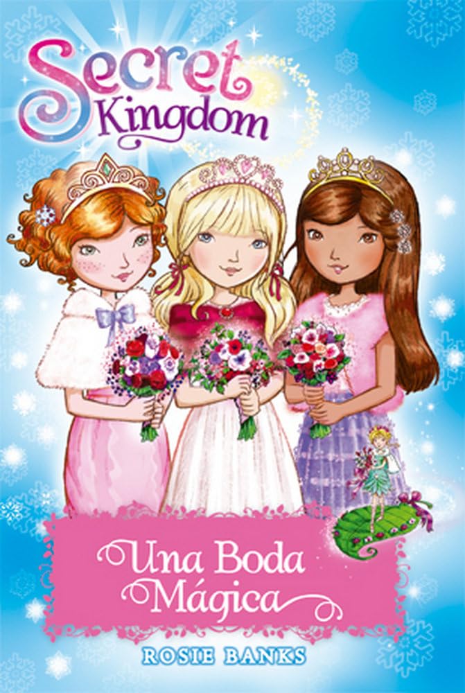 Una Boda Mágica: 58 (Secret Kingdom)