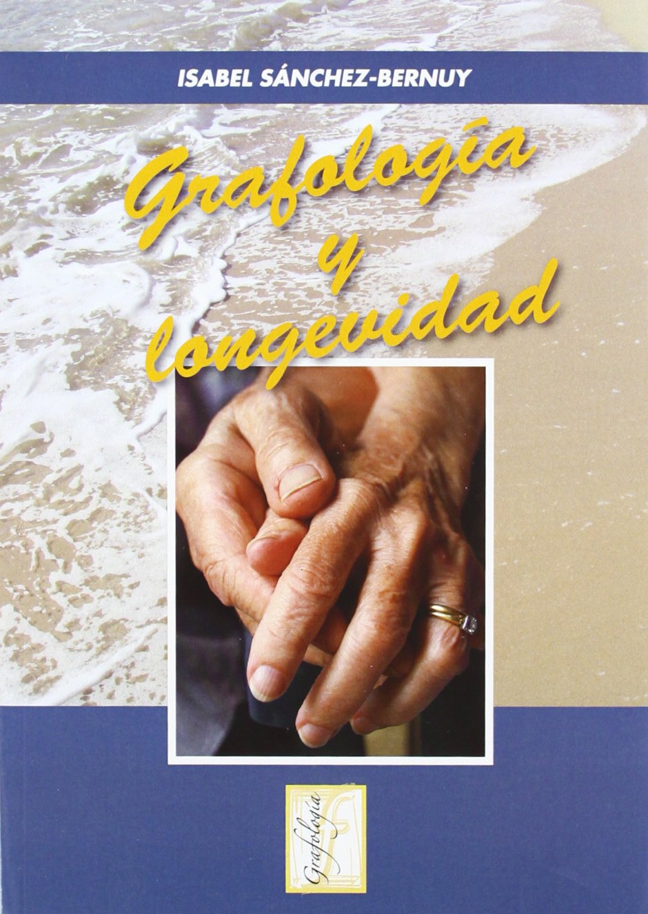 Grafologia y longevidad: 1 (Grafología)