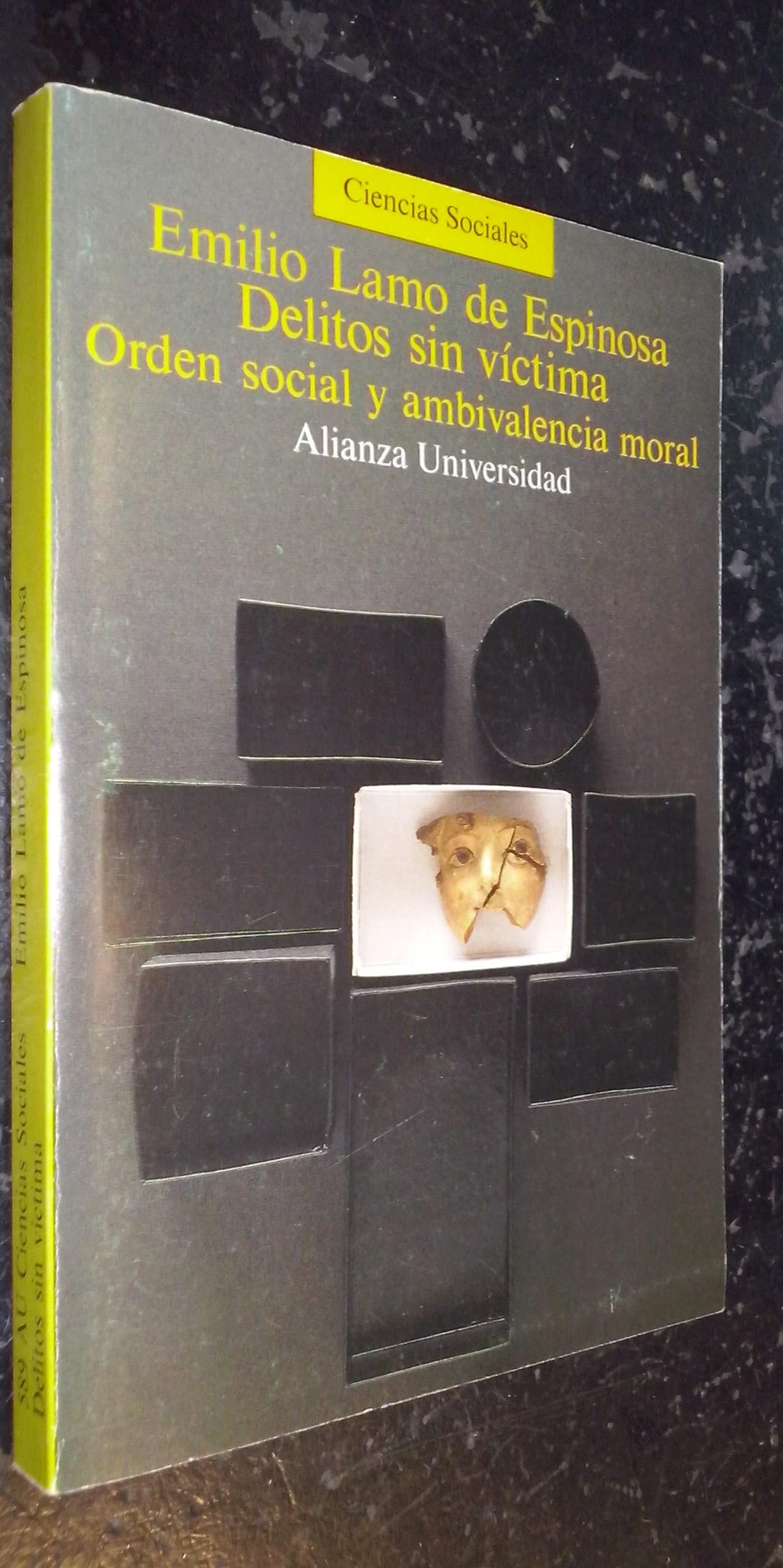 Delitos sin víctima: Orden social y ambivalencia moral (Alianza Universidad (Au))