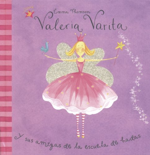 Y sus amigas de la escuela de hadas (VALERIA VARITA)