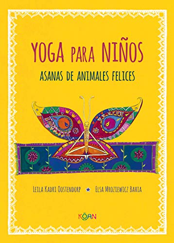 Yoga para niños: Asanas de animales felices (Koan)