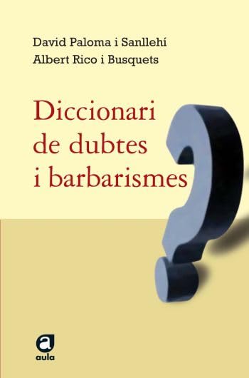 Diccionari de dubtes i barbarismes (Aula)