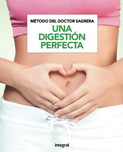 Método del Dr. Sagrera. Una digestión perfecta
