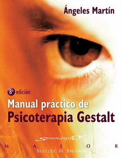 Manual práctico de psicoterapia Gestalt: 29 (Serendipity Maior)