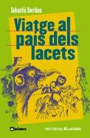 Viatge al país dels lacets: Edició commemorativa 40è aniversari: 27 (Narrativa Singular)