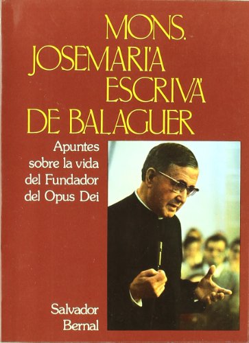 Apuntes sobre la vida del Fundador del Opus Dei (Libros sobre el Opus Dei)